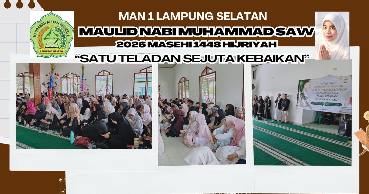 Menggema di Masjid Baitus Salam, Peringatan Maulid Nabi di MAN 1 Lampung Selatan Usung Tema "Satu Teladan Sejuta Kebaikan"