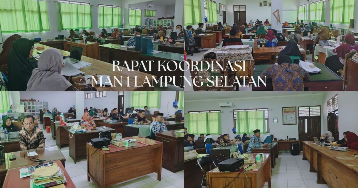 Perkuat Komunikasi Internal dan Sinergi Program, MAN 1 Lampung Selatan Gelar Rapat Koordinasi Komprehensif