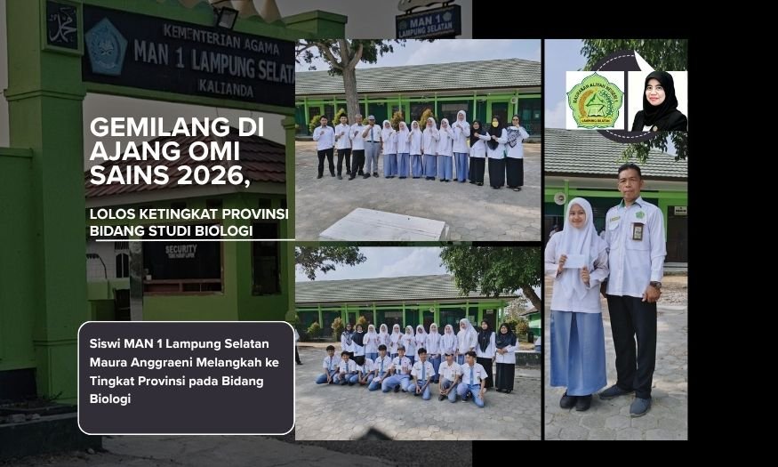 Gemilang di Ajang OMI Sains 2026, Siswi MAN 1 Lampung Selatan Maura Anggraeni Melangkah ke Tingkat Provinsi pada Bidang Biologi